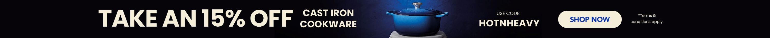 15% Off Cast Iron Cookware